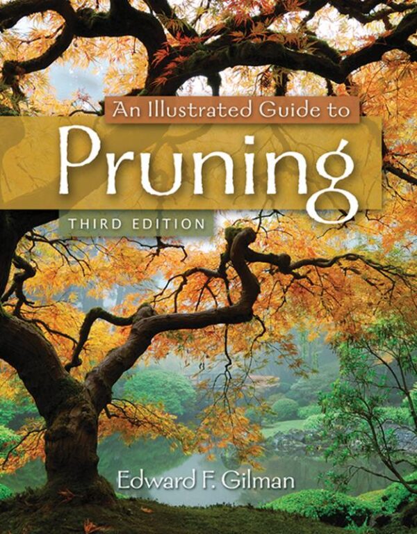 Click on image above for a larger view. An Illustrated Guide to Pruning An Illustrated Guide to Pruning, 3rd Edition