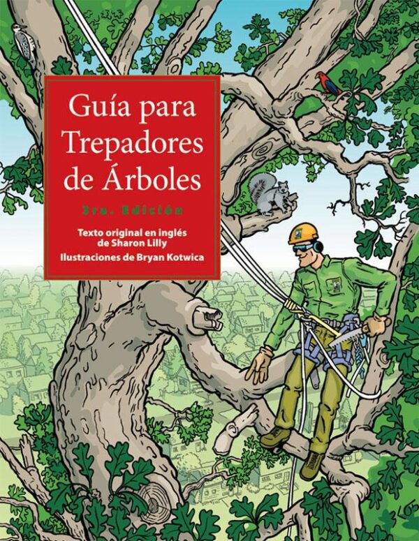 Tree Climbers' Guide, 3rd Edition, Spanish